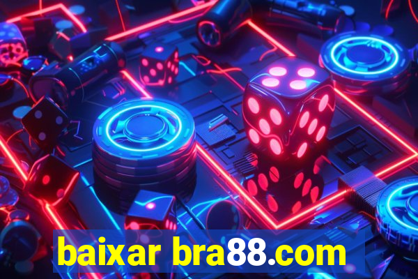 baixar bra88.com